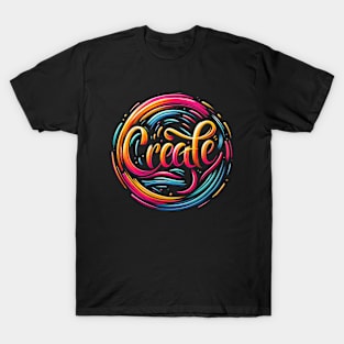 CREATE! T-Shirt